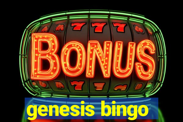 genesis bingo