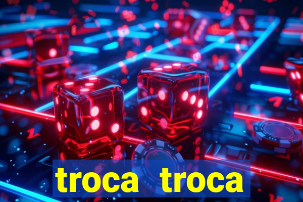 troca troca cruzeiro sp