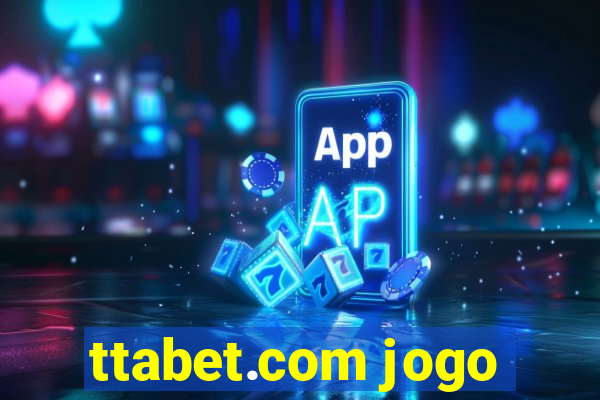 ttabet.com jogo