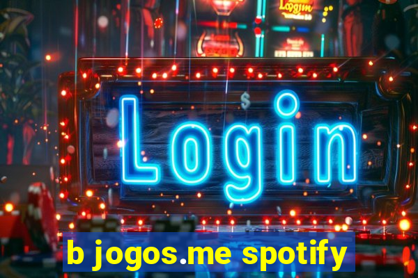 b jogos.me spotify