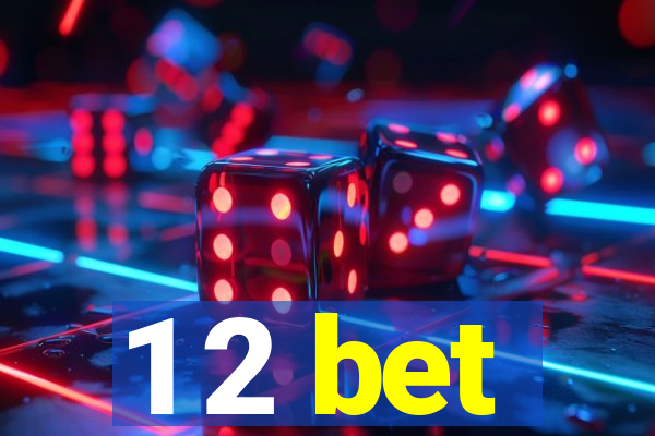 1 2 bet