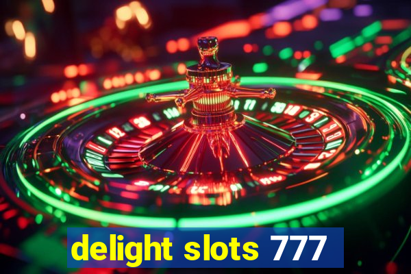 delight slots 777