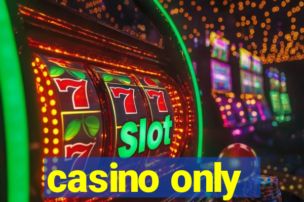 casino only