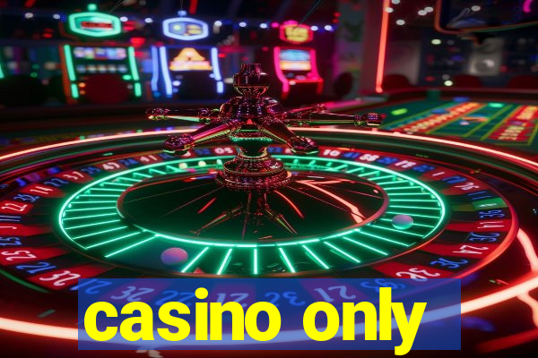 casino only