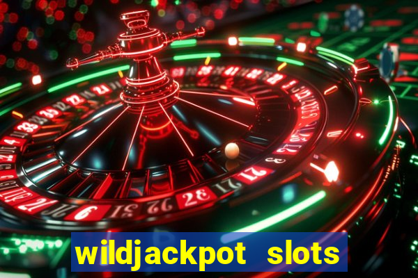 wildjackpot  slots