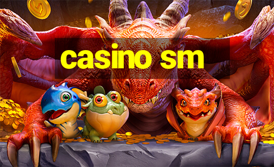 casino sm