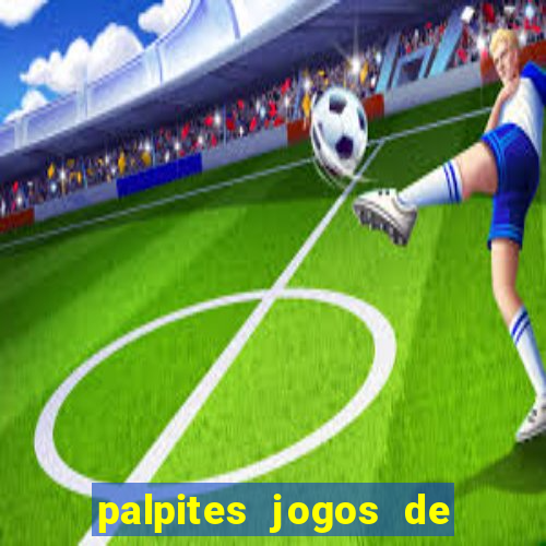 palpites jogos de hoje ge