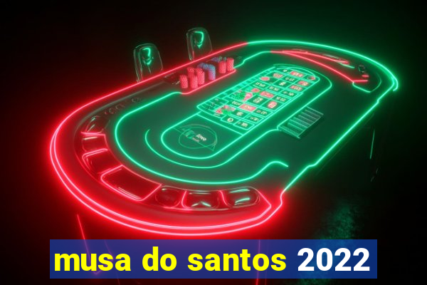 musa do santos 2022