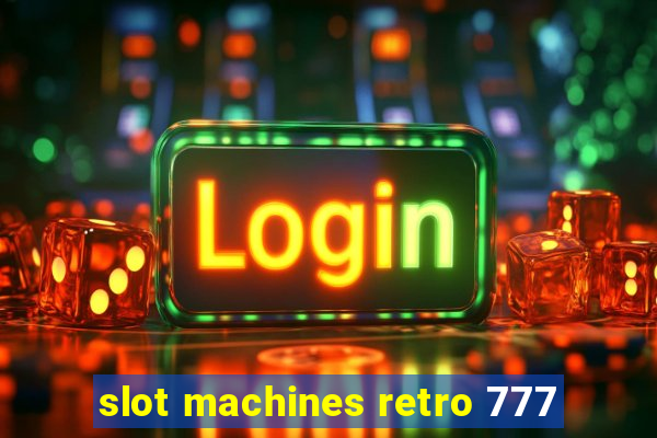 slot machines retro 777