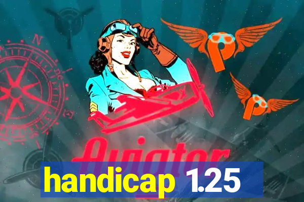 handicap 1.25