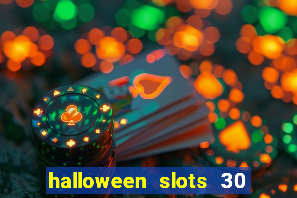 halloween slots 30 linhas mod apk