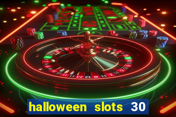 halloween slots 30 linhas mod apk