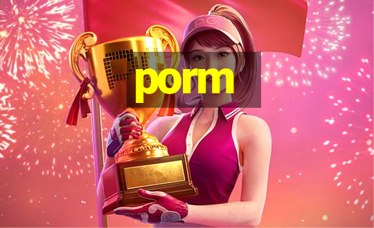 porm