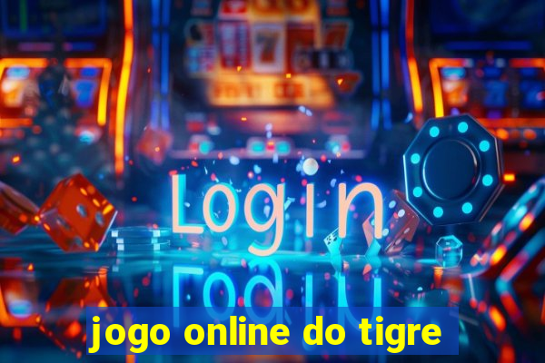 jogo online do tigre