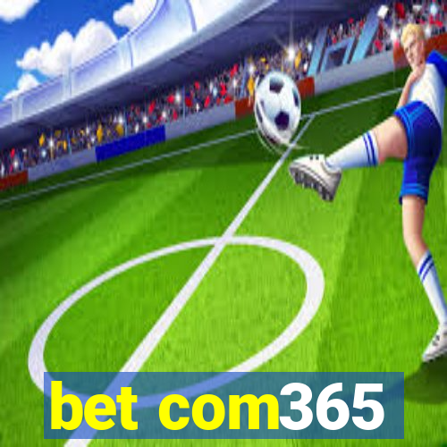 bet com365