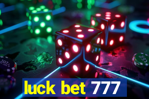 luck bet 777