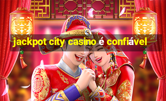 jackpot city casino é confiável