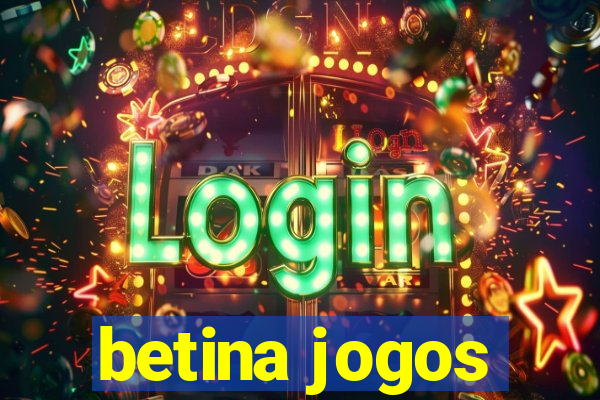 betina jogos