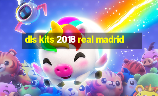 dls kits 2018 real madrid