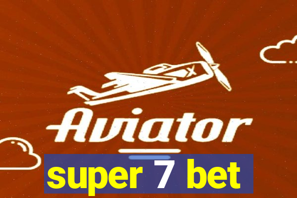 super 7 bet