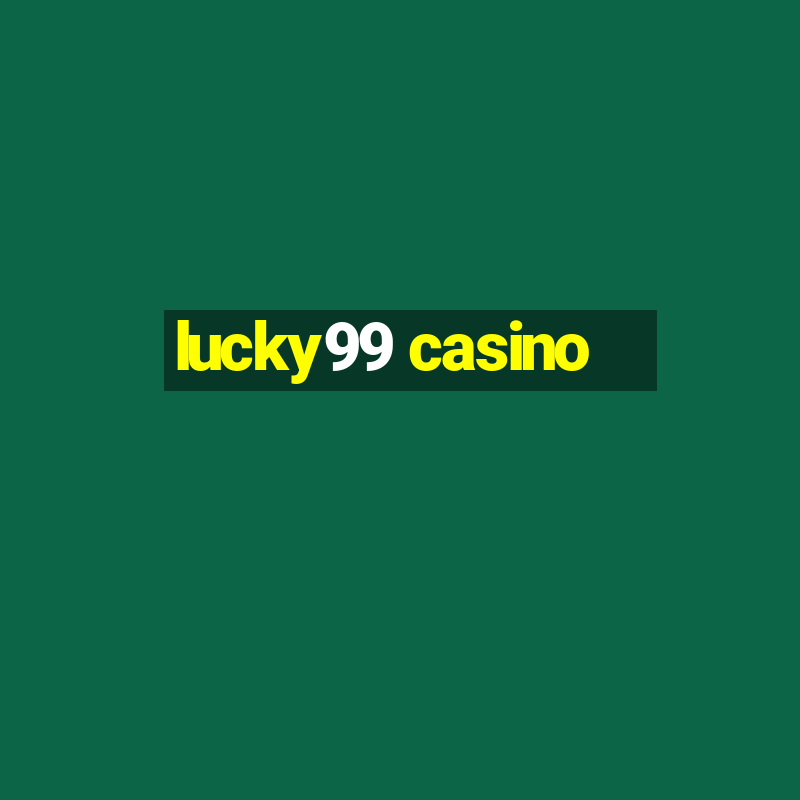 lucky99 casino