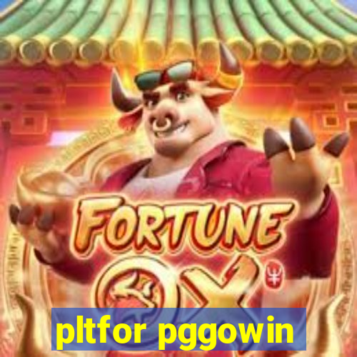 pltfor pggowin