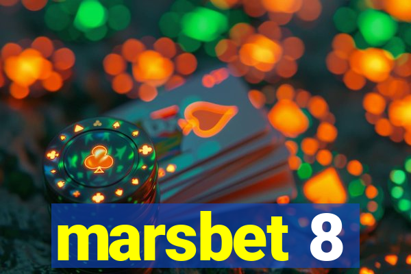 marsbet 8