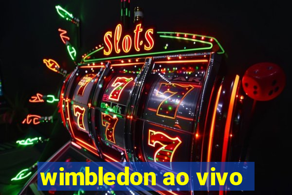 wimbledon ao vivo