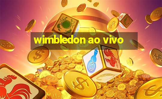 wimbledon ao vivo