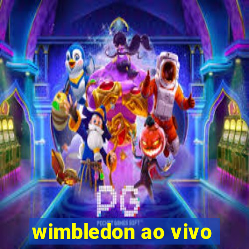 wimbledon ao vivo