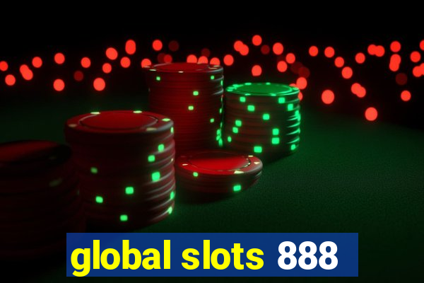 global slots 888