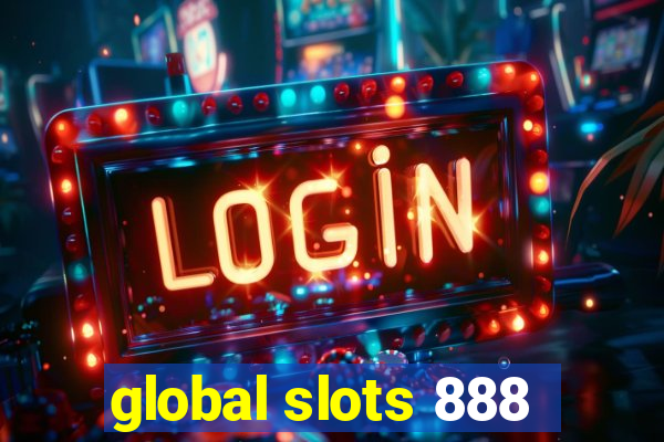 global slots 888