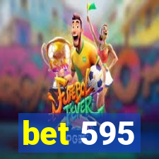 bet 595