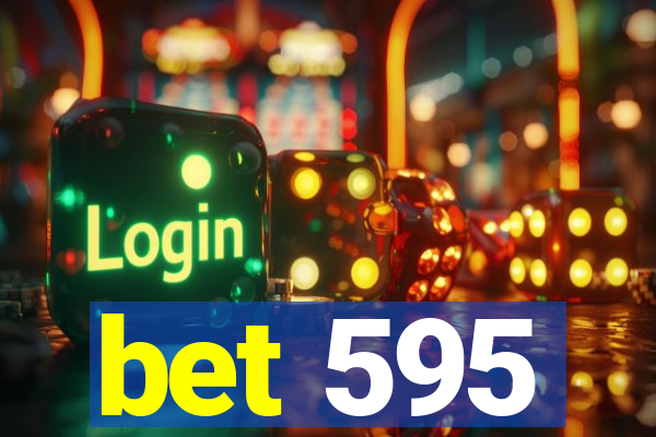 bet 595