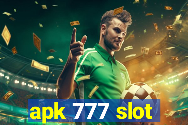 apk 777 slot