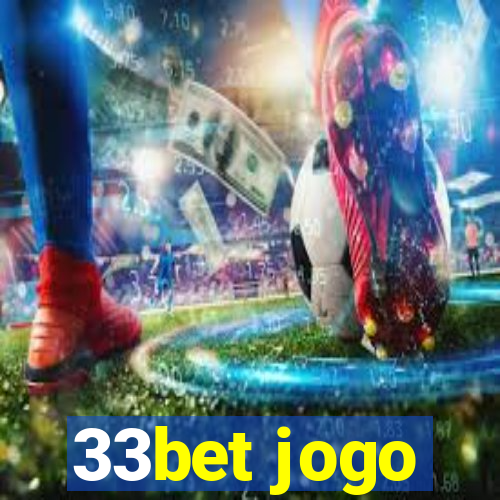 33bet jogo