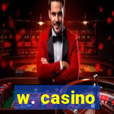 w. casino