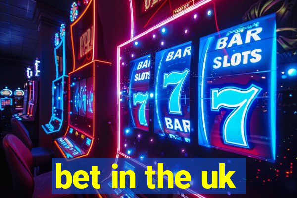 bet in the uk