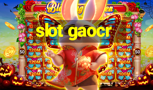 slot gaocr