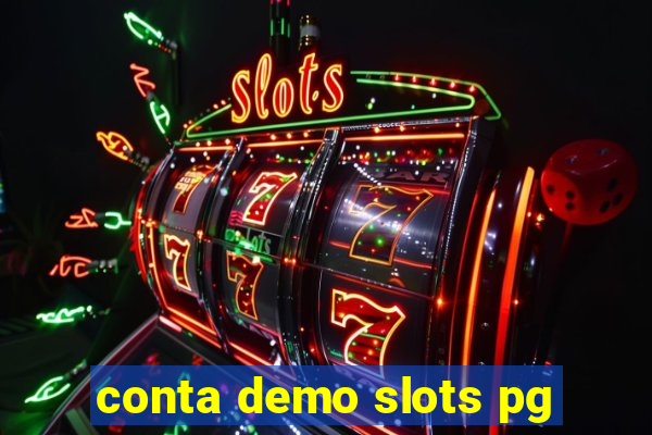 conta demo slots pg