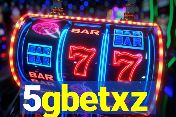 5gbetxz