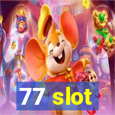 77 slot