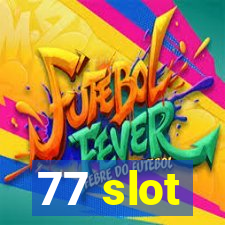 77 slot