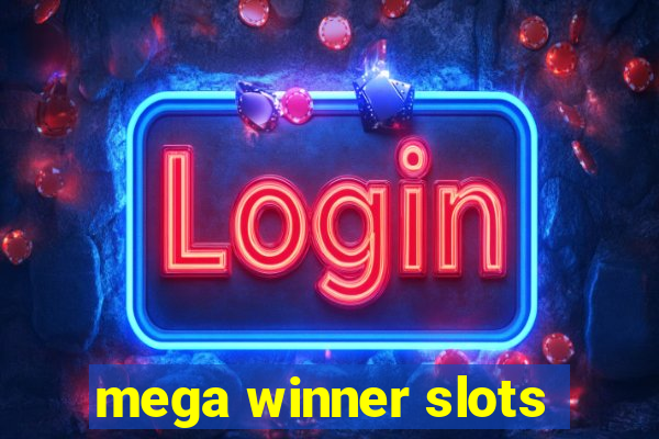 mega winner slots