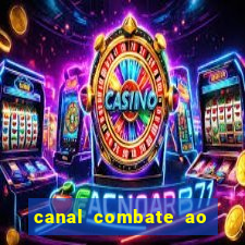 canal combate ao vivo gratis multicanais