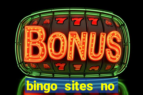 bingo sites no deposit not on gamstop