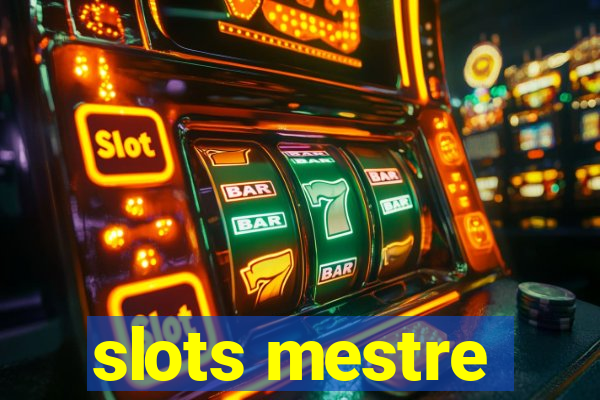 slots mestre