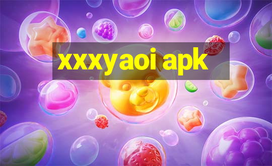 xxxyaoi apk