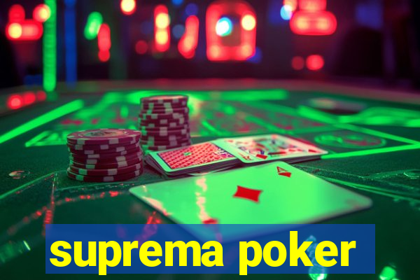 suprema poker