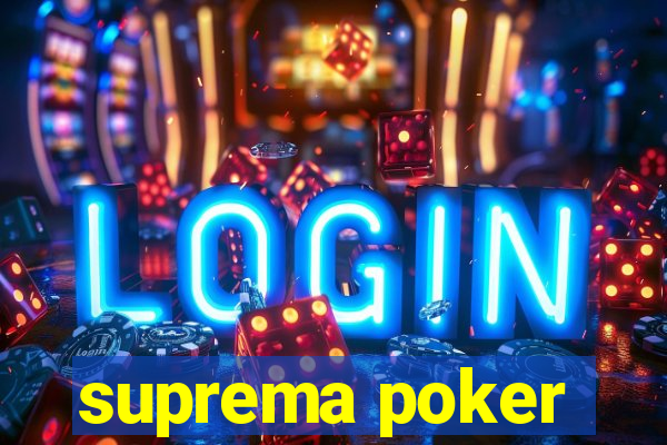 suprema poker